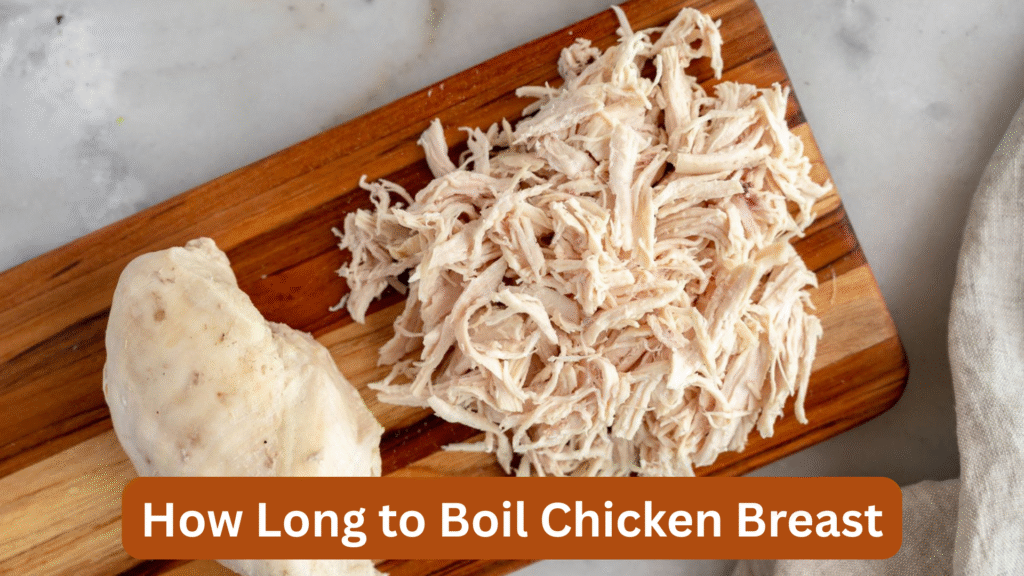 how long to boil chicken breast